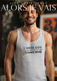 I need God in my life... Tank Top (W)