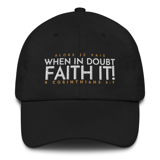 FAITH IT DAD HAT