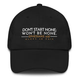 DON'T START NONE... DAD HAT