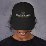 BEAUTY FOR ASHES DAD HAT