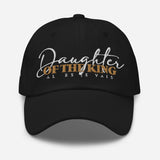 DAUGHTER OF THE KING DAD HAT