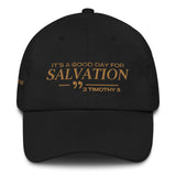 IT'S A GOOD DAY FOR SALVATION DAD HAT (GOLD)