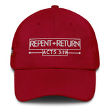 REPENT AND RETURN DAD HAT