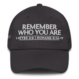 REMEMBER WHO YOU ARE DAD HAT BLESS