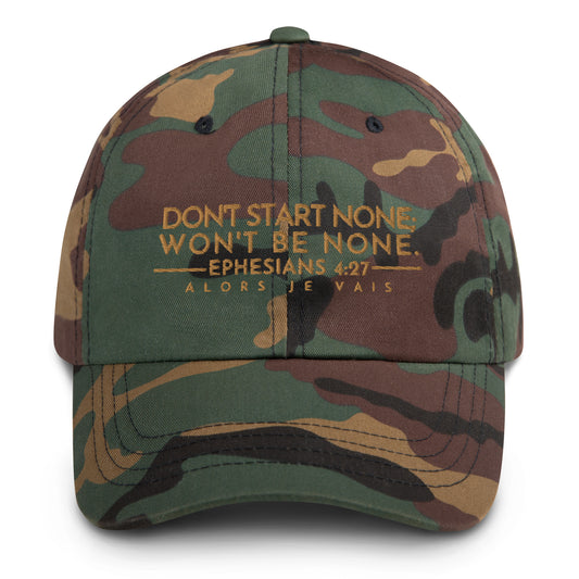 DONT START NONE- WONT BE NONE DAD HAT