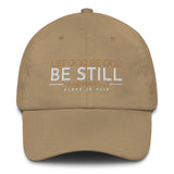 LET GOD BE GOD - BE STILL DAD HAT
