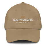 BEAUTY FOR ASHES DAD HAT