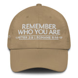 REMEMBER WHO YOU ARE DAD HAT BLESS