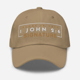 1 JOHN 2:6 - SIGNATURE DAD HAT