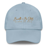 BREATH AND BE STILL DAD HAT
