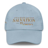 IT'S A GOOD DAY FOR SALVATION DAD HAT (GOLD)
