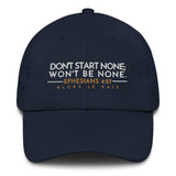 DON'T START NONE... DAD HAT