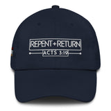 REPENT AND RETURN DAD HAT