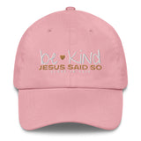 BE KIND JESUS SAID SO HAT (STYLE WHITE GOLD)
