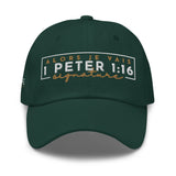 1 PETER 1:16 - AJV SIGNATURE DAD HAT