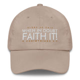 FAITH IT DAD HAT
