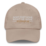 DON'T START NONE... DAD HAT