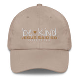 BE KIND JESUS SAID SO HAT (STYLE WHITE GOLD)