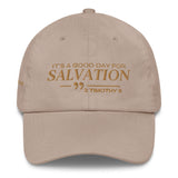 IT'S A GOOD DAY FOR SALVATION DAD HAT (GOLD)