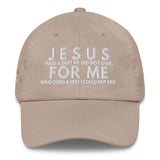 JESUS FOR ME DAD HAT