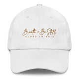 BREATH AND BE STILL DAD HAT