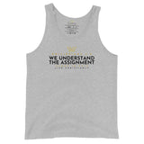 WE UNDERSTAND THE ASSIGNMENT UNISEX TANK (W)
