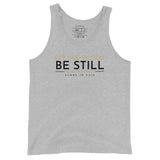 LET GOD BE GOD - BE STILL Unisex Tank Top