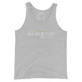 ALORS JE VAIS UNSIEX TANK TOP (S1)