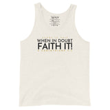 FAITH IT! UNISEX TANK TOP