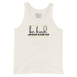 BE KIND UNISEX TANK TOP (W)STYLE3)