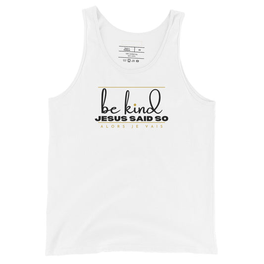 BE KIND UNISEX TANK TOP (W)STYLE3)