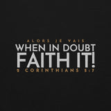 FAITH IT! SWEATSHIRT