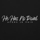 HE HAS NO RIVAL SWEATSHIRT !!! (STYLE CLASSIC+GOLD