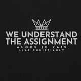 WE UNDERSTAND THE ASSIGNMENT SWEATSHIRT (STYLE CC -B)