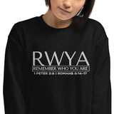 RWYA - REMEMBER WHO YOU YOU ARE SWEATSHIRT