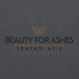 BEAUTY FOR ASHES SWEATSHIRT