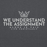 WE UNDERSTAND THE ASSIGNMENT SWEATSHIRT (STYLE CC -B)