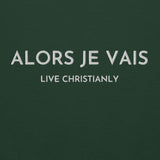 CLASSIC ALORS JE VAIS SIGNATURE SWEATSHIRT