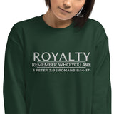 ROYALTY - REMEMBER WHO YOU ARE SWEATSHIRT