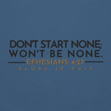 DONT START NONE - WONT BE NONE SWEATSHIRT -GOLD ACCENT