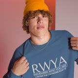RWYA - REMEMBER WHO YOU YOU ARE SWEATSHIRT