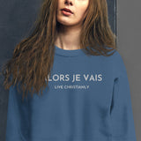CLASSIC ALORS JE VAIS SIGNATURE SWEATSHIRT