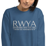 RWYA - REMEMBER WHO YOU YOU ARE SWEATSHIRT