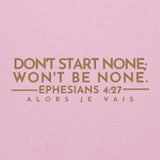 DONT START NONE - WONT BE NONE AJV SWEATSHIRT