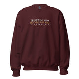 TRUST IN HIM SWEATSHIRT