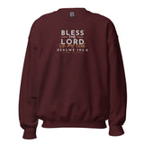 BLESS THE LORD OH MY SOUL SWEATSHIRT..!
