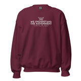 WE UNDERSTAND THE ASSIGNMENT SWEATSHIRT (STYLE CC -B)