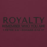 ROYALTY - REMEMBER WHO YOU ARE SWEATSHIRT