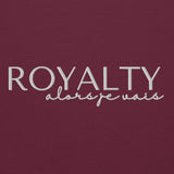 ROYALTY - ALORS JE VAIS SWEATSHIRT