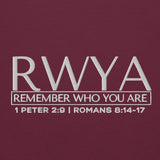 RWYA - REMEMBER WHO YOU YOU ARE SWEATSHIRT
